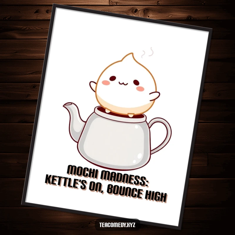 Funny Free Printable Wall Art: A cheerful mochi ball character happily bounces on a steaming tea kettle spout, radiating pure joy.