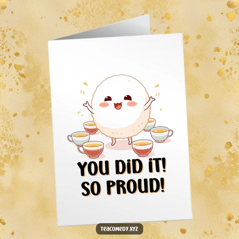 Funny Free Printable Congratulations Card: Adorable rice ball character dances energetically, surrounded by tiny tea cups for a festive cheer.