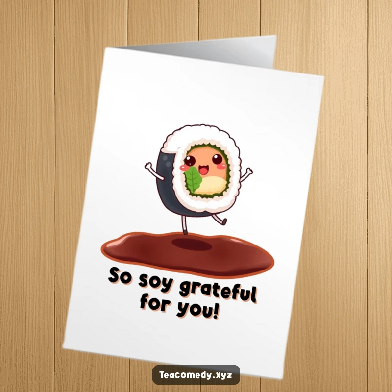 Funny Free Printable Thank You Card featuring a cheerful sushi roll with tiny legs dancing on a soy sauce puddle, expressing gratitude.